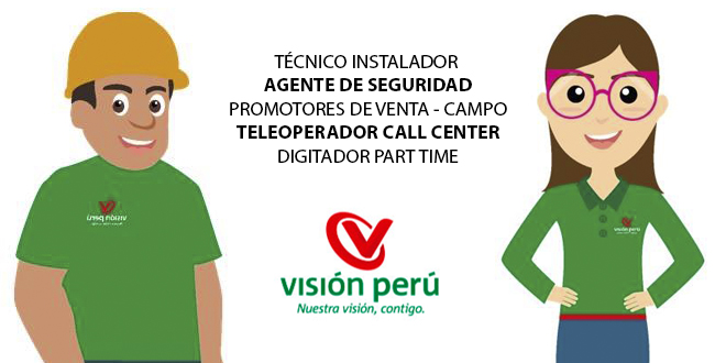  VISION PERU – Empresa de Telecomunicaciones REQUIERE PERSONAL