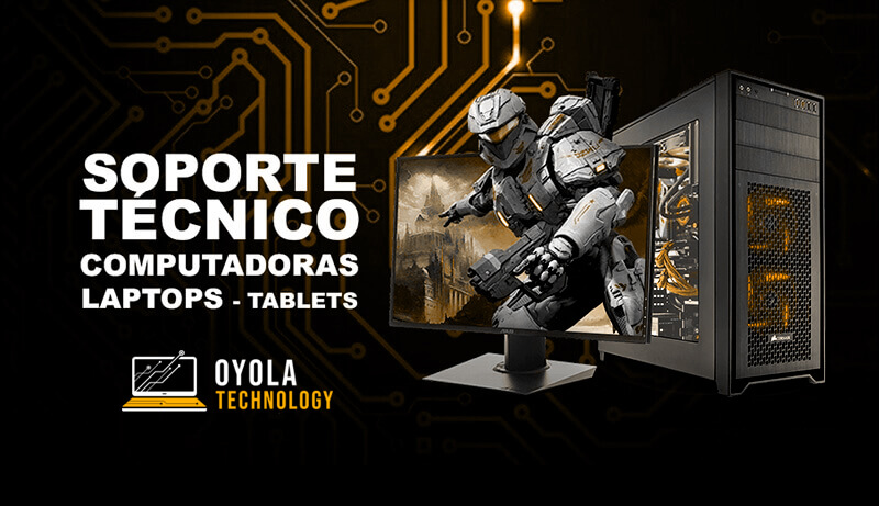  OYOLA TECHNOLOGY – Servicio Técnico – Reparación de Computadoras