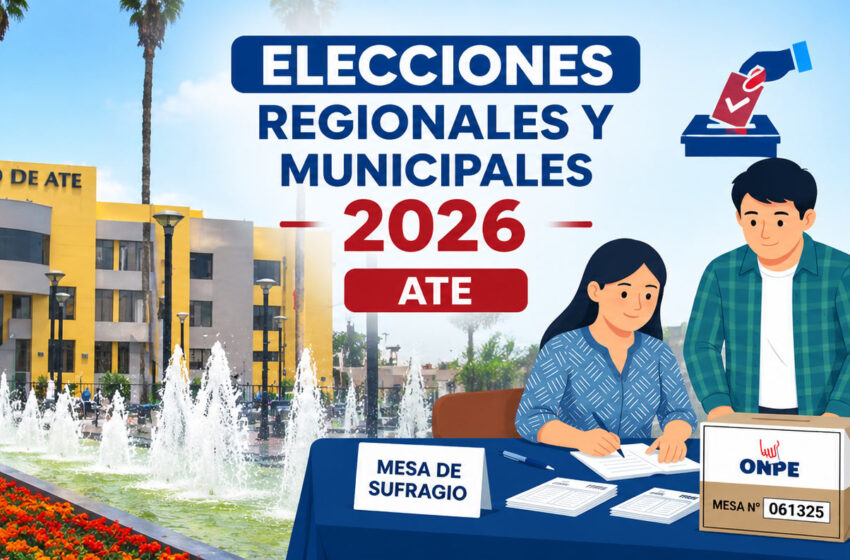  Elecciones Ate 2026: una decisión clave para el futuro del distrito