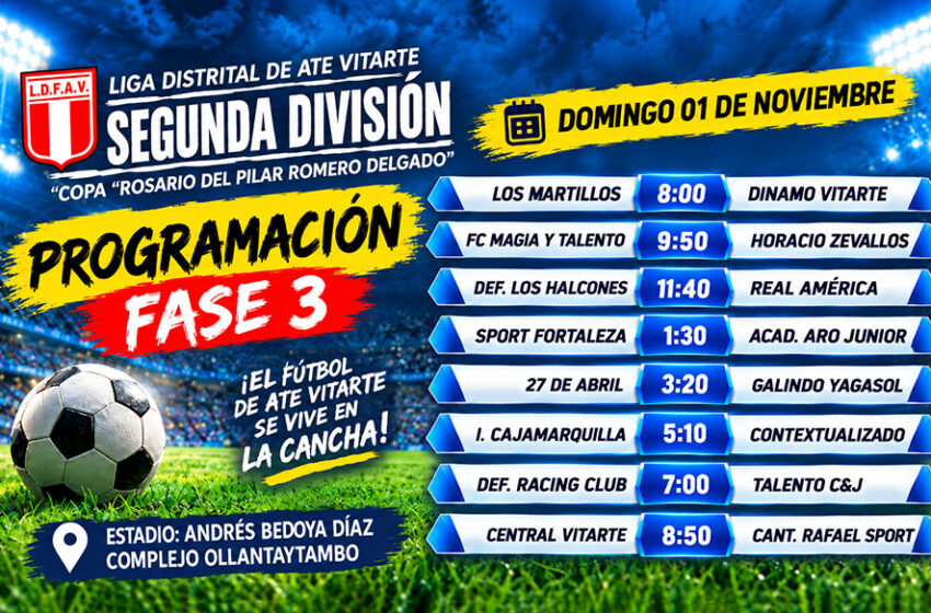  Segunda División de Ate Vitarte 2026: programación de la Fase 3 y partidos del domingo 1 de noviembre